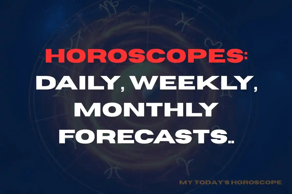 Horoscopes: Free Daily, Weekly, Monthly Forecasts