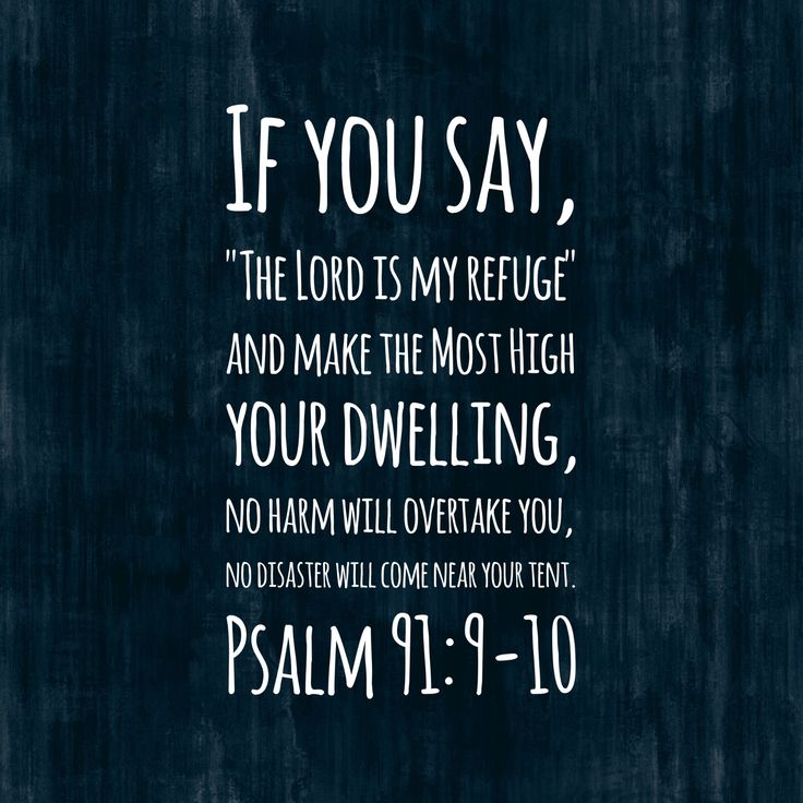 Explanation of Psalm Ninety One Prayer VERSES 9 AND 10
