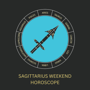 Sagittarius Weekend Horoscope – Love, Career, Health, Money Luck