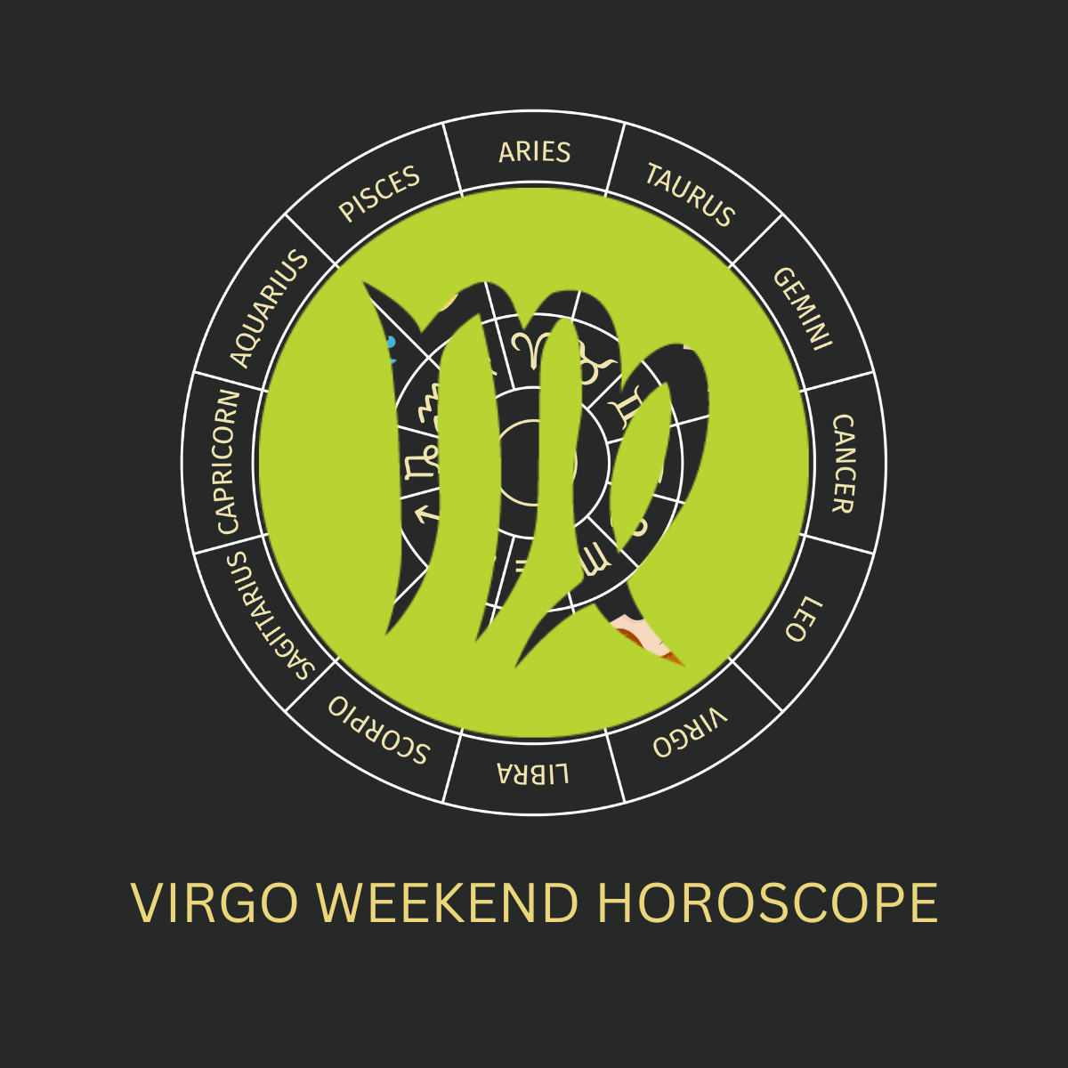 Virgo Weekend Horoscope – Love, Career, Health, Money Luck