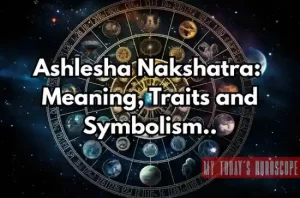 Ashlesha Nakshatra: Meaning, Traits, Remedies, and Symbolism