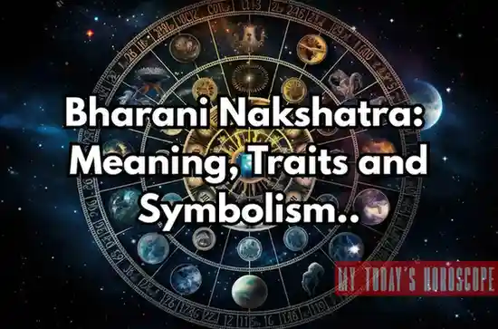 Bharani Nakshatra: Meaning, Traits, Remedies and Symbolism