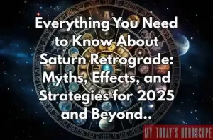 Everything You Need to Know About Saturn Retrograde: Myths, Effects, and Strategies for 2025 and Beyond