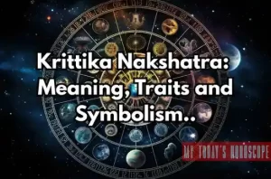 Krittika Nakshatra: Meaning, Traits, Remedies and Symbolism