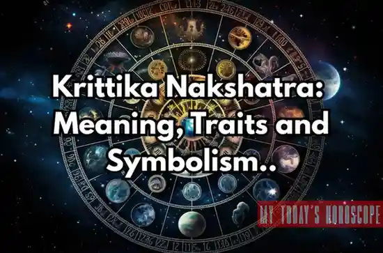 Krittika Nakshatra: Meaning, Traits, Remedies and Symbolism