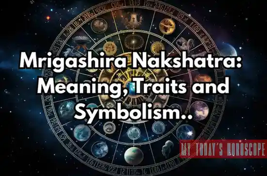 Mrigashira Nakshatra: Meaning, Traits, Remedies and Symbolism