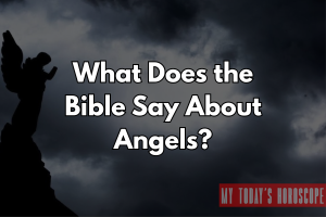 What Does the Bible Say About Angels?