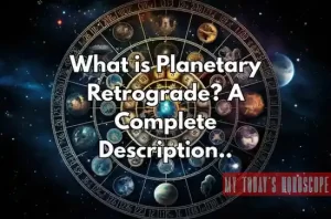 What is Planetary Retrograde? A Complete Description