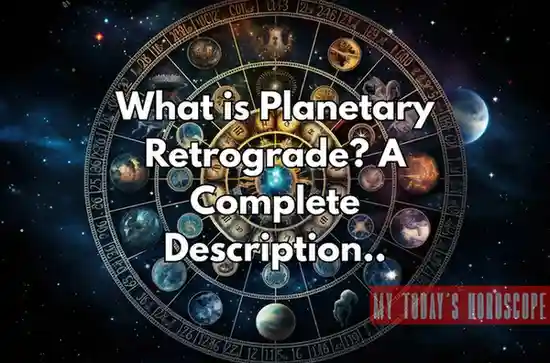 What is Planetary Retrograde? A Complete Description