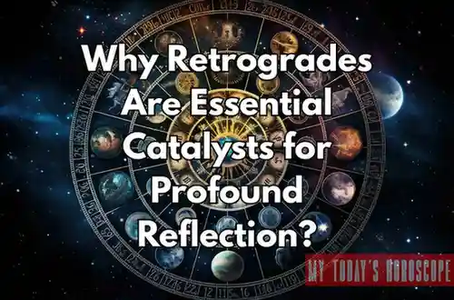 Why Retrogrades Are Essential Catalysts for Profound Reflection?