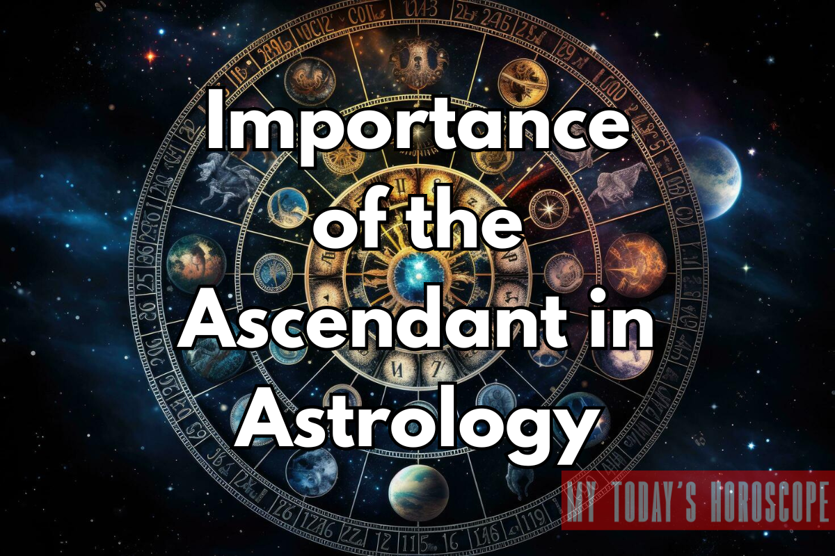 Importance of the Ascendant in Astrology
