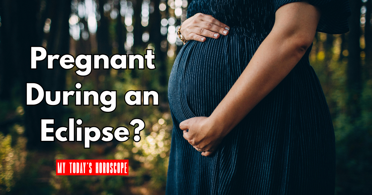 Pregnant During an Eclipse