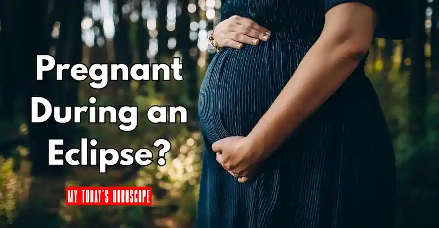 Pregnant During an Eclipse? Separating Superstition From Science and Understanding Astrological Perspectives