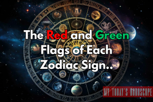 The Red and Green Flags of Each Zodiac Sign