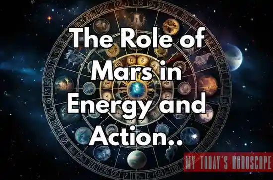 The Role of Mars in Energy and Action: Igniting Your Drive and Ambition in Astrology
