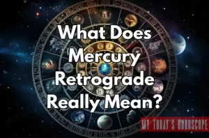 What Does Mercury Retrograde Really Mean? Complete Guide to the Optical Illusion, Astrological Beliefs, and How to Navigate It
