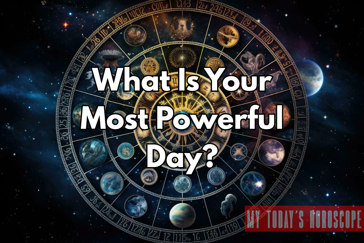 What Is Your Most Powerful Day?