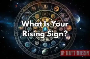What Is Your Rising Sign?