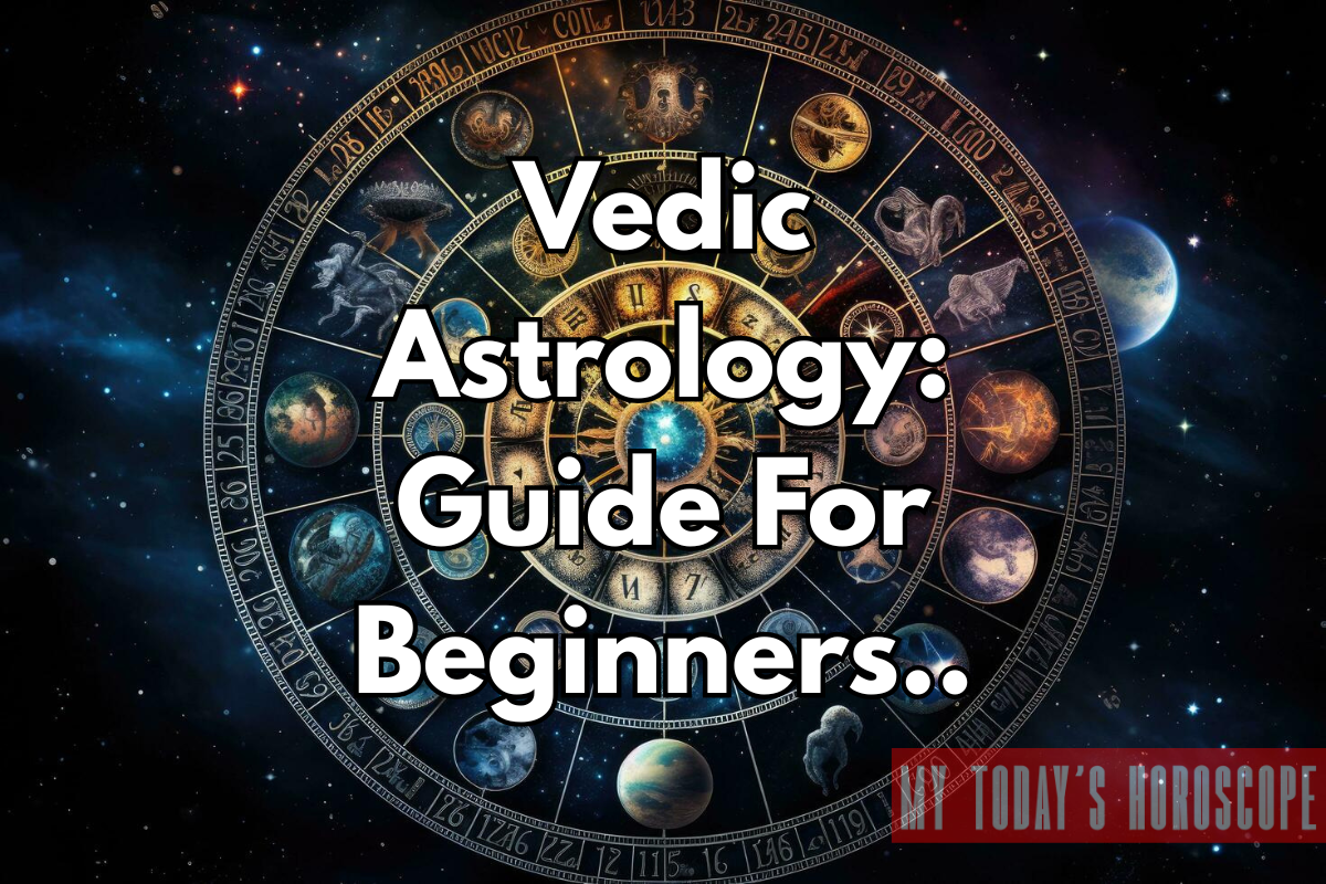 Vedic Astrology: Guide For Beginners