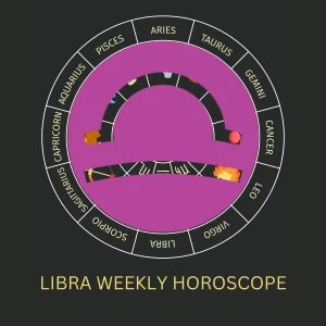 Weekly Horoscope for Libra