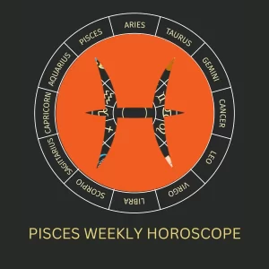 Weekly Horoscope for Pisces
