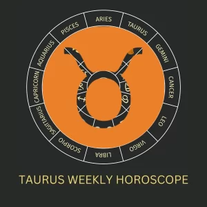 Weekly Horoscope for Taurus