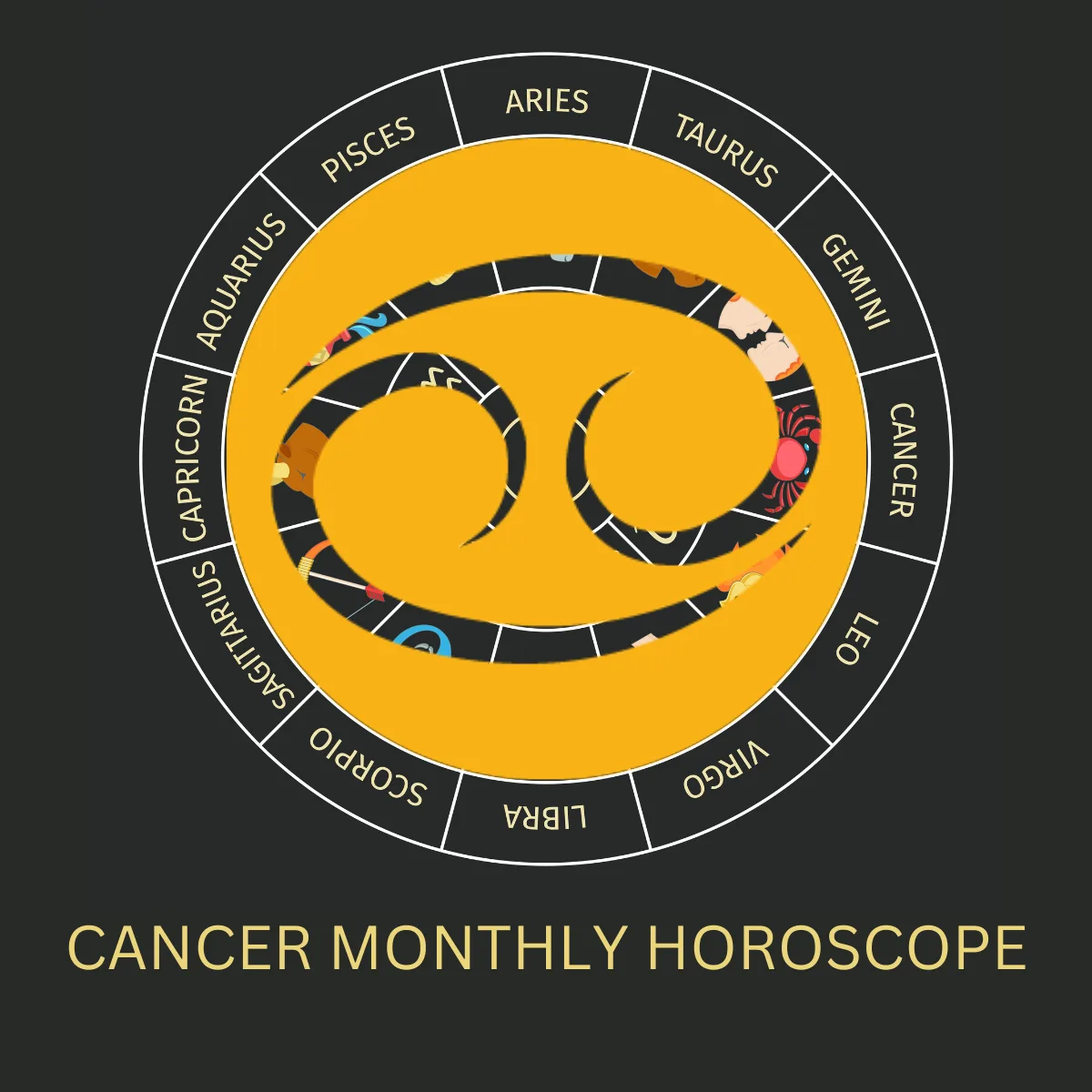 Cancer Monthly Horoscope : Love, Money Luck, Career and Health