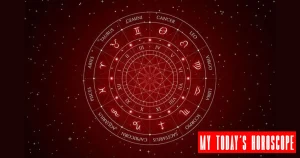 My Today's Horoscope: Birthday Horoscope, Zodiac Sign Dates, Astrology